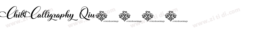 Chil1Calligraphy Qiu字体转换